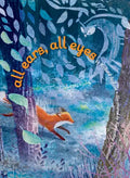 All Ears, All Eyes - Hardcover