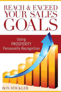 Reach & Exceed Your Sales Goals: Using Pro$perity Personality Recognition - Paperback