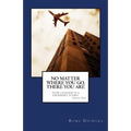 No Matter Where You Go, There You Are: Your Luggage is a Different Story - Paperback