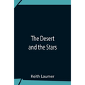 The Desert And The Stars - Paperback