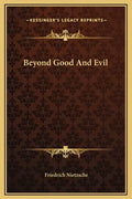 Beyond Good and Evil - Hardcover