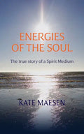 Energies of the Soul: The true story of a Spirit Medium - Paperback