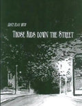 Don't Play With Those Kids Down the Street - Paperback