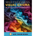 Visual Enigma: An Optical Illusion Coloring Book 1: Dive into the World of Optical Illusion Patterns - Paperback