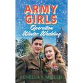 Army Girls: Operation Winter Wedding - Hardcover