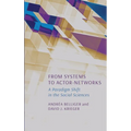 From Systems to Actor-Networks: A Paradigm Shift in the Social Sciences - Hardcover