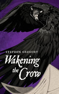 Wakening the Crow - Paperback