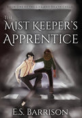 The Mist Keeper's Apprentice - Hardcover