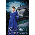 The Bluestocking's Secret Obsession: A Historical Friends-to-Lovers Romance - Paperback