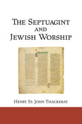 The Septuagint and Jewish Worship: A Study in Origins - Paperback