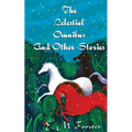 The Celestial Omnibus And Other Stories - Paperback