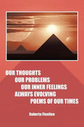 Our Thoughts Our Problems Our Inner Feelings Always Evolving Poems of Our Times - Paperback