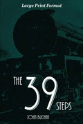 The 39 Steps: Large Print Edition - Paperback