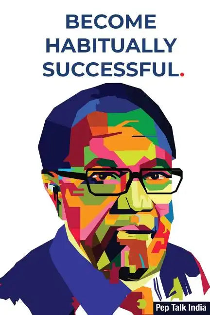 Become Habitually Successful - Paperback
