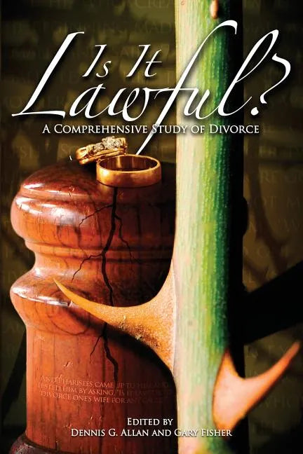Is It Lawful? a Comprehensive Study of Divorce - Paperback