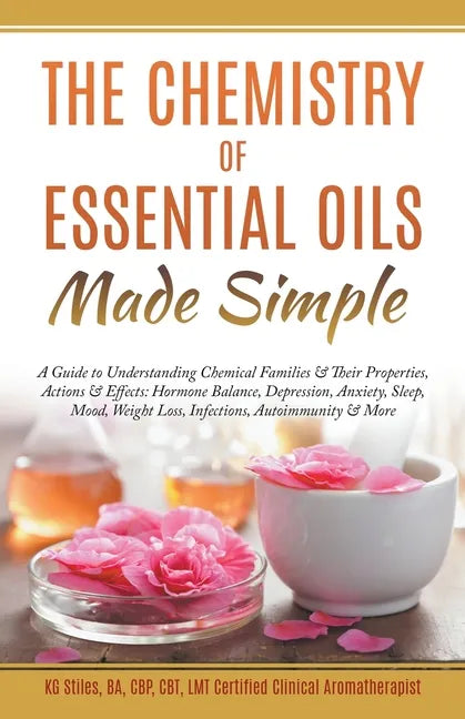The Chemistry of Essential Oils Made Simple - Paperback