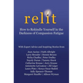 Relit: How to Rekindle Yourself in the Darkness of Compassion Fatigue - Paperback