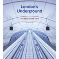 London's Underground: The Story of the Tube - Hardcover