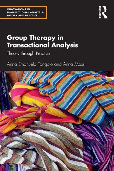 Group Therapy in Transactional Analysis: Theory Through Practice - Paperback