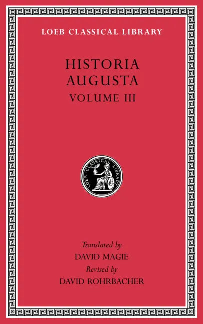 Historia Augusta, Volume III - Hardcover