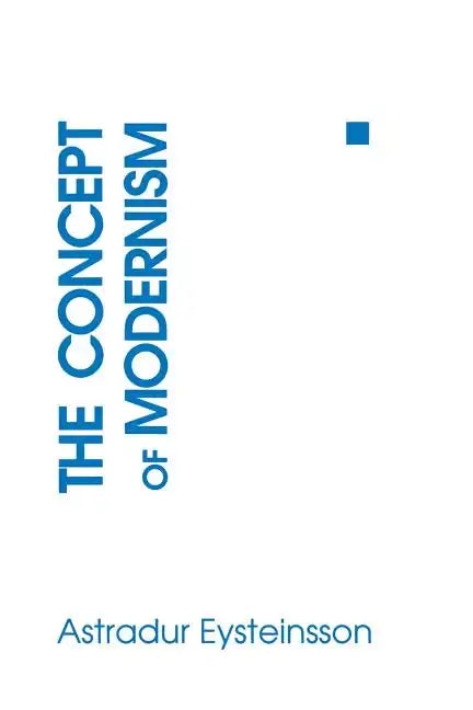 The Concept of Modernism - Paperback