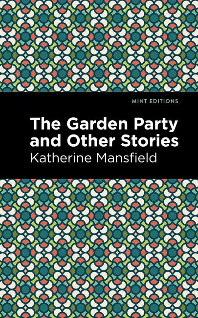 The Garden Party and Other Stories - Paperback