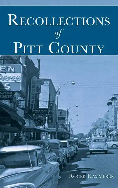 Recollections of Pitt County - Hardcover