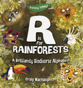 R is for Rainforests: A Brilliantly Biodiverse Alphabet! - Hardcover