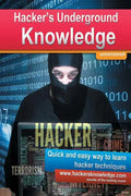 Hackers Underground Knowledge: Quick and easy way to learn secret hacker techniques - Paperback
