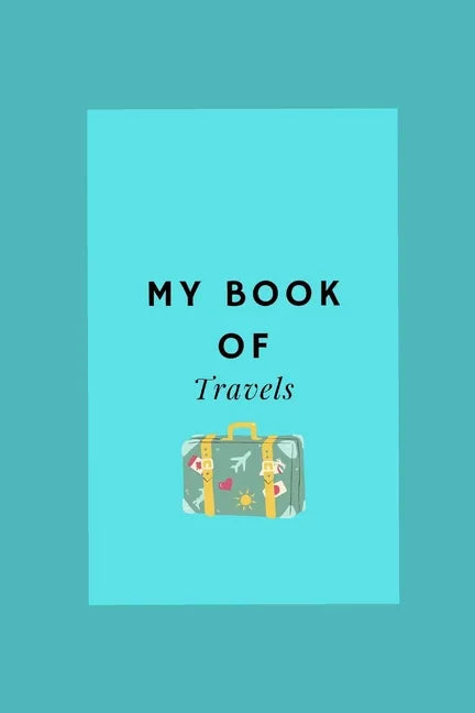 My Book Of Travels - Paperback
