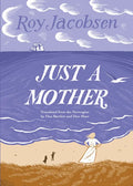 Just a Mother - Paperback