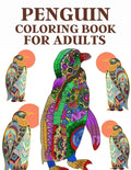 Penguin Coloring Book For Adults: Stress relief coloring book - Paperback