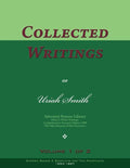 Collected Writings of Uriah Smith, Vol. 1 of 2: Words of the Pioneer Adventists - Paperback
