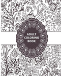 Adult Coloring Book: Relaxation Templates for Meditation and Calming - Paperback