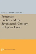 Protestant Poetics and the Seventeenth-Century Religious Lyric - Paperback