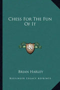 Chess for the Fun of It - Paperback