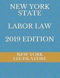 New York State Labor Law 2019 Edition - Paperback