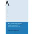 Neo-Spiritual Aesthetics: Embodied Transformation in the Israeli Movement Practice Gaga - Paperback