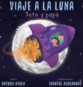 Viaje a la luna: Teté y papá - Hardcover