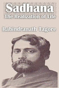 Sadhana The Realization of Life - Paperback