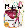 Momisms: Life Lessons from a Cool Mom - Hardcover