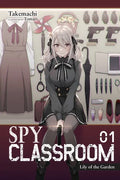 Spy Classroom, Vol. 1 (Light Novel): Lily of the Garden Volume 1 - Paperback