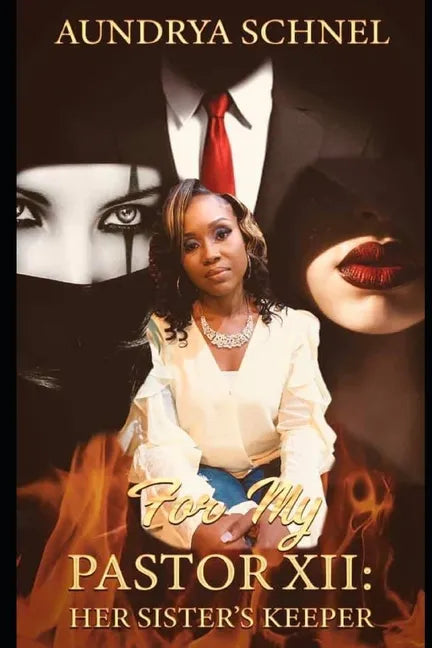 For My Pastor XII: Her Sister's Keeper - Paperback