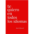 Te Quiero En Todos Los Idiomas - Paperback