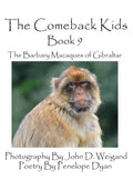 The Comeback Kids -- Book 9 -- The Barbary Macaques of Gibraltar - Hardcover