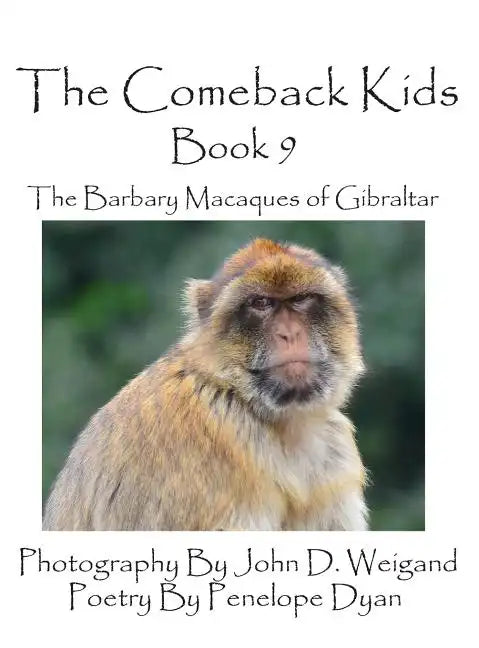 The Comeback Kids -- Book 9 -- The Barbary Macaques of Gibraltar - Hardcover