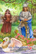 The Swan Knight: A Medieval Legend, Retold from Wagner's Lohengrin - Paperback