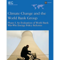 Climate Change and the World Bank Group: Phase I - An Evaluation of World Bank Win-Win Energy Policy Reforms - Paperback