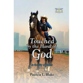 Touched by the Hand of God: In the City of Angels SEND ME! - Paperback