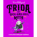 Frida the Rock-And-Roll Moth: A Story about Finding Your Confidence - Hardcover